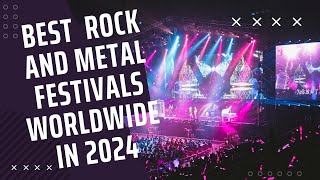 The 25 Best Rock and Heavy Metal Music Festivals in 2024 [upl. by Bluma]