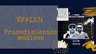 Vietato Fumare 137 Procedimientos médicos [upl. by Leisha976]