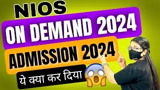 Nios On demand Admission 2024 Exam Date Released  Big Change in on demand Admission [upl. by Brothers]