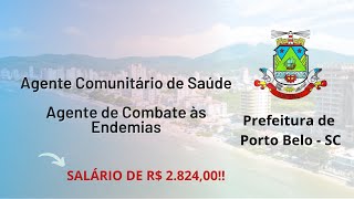 Prefeitura de Porto Belo  SC Agente Comunitário de Saúde e Agente de Combate às Endemias  UNIVALI [upl. by Ozkum111]