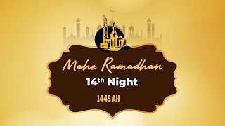 14th NIGHT OF MAHE RAMADHAN 1445AH  SHAYKH KAZIM BHOJANI [upl. by Ken367]