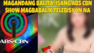 MAGANDANG BALITA KAPAMILYA PABORITONG SHOW NG ABS CBN MAGBABALIK TELEBISYON NA [upl. by Buffy]