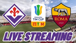 🔴 FIORENTINA ROMA 12 DIRETTA LIVE FINALE COPPA ITALIA PRIMAVERA 20222023 [upl. by Gentes]