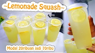 TERNYATA JUALAN MINUMAN SEGAR ITU UNTUNGNYA GEDE BANGET  TAKARAN LENGKAP BUAT LEMONADE SQUASH [upl. by Heloise528]