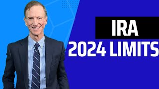 2024 IRA Limits Know Your Limitations [upl. by Kilan]