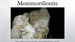 Montmorillonite [upl. by Anilorac]