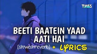 Beeti Batain Yaad Aati Hai slowedreverb Aadesh Shrivastava  textaudio  hindi lofi song channel [upl. by Oneg632]