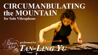 T L Yu Circumambulating the Mountain  TanLing Yu [upl. by Robinia]