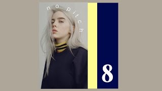 Billie Eilish  8 NO Pitch [upl. by Janella]