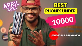 Best Phones Under 10000 in APRIL 2023 l Best Mobile Under 10000 [upl. by Aihsinyt]