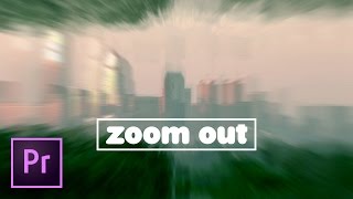 Zooming Out Effect IN DEPTH Premiere Pro Tutorial [upl. by Pelmas]