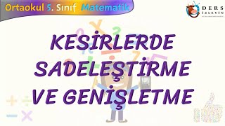 KESİRLERDE SADELEŞTİRME VE GENİŞLETME [upl. by Kelsy687]