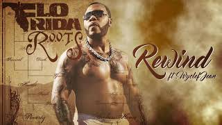 Flo Rida  Rewind feat Wyclef Jean Official Audio [upl. by Aicinad407]