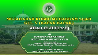 Resepsi Mujahadah Kubro Muharram 1446H Gel V BapakBapak 21 Juli 2024 [upl. by Boorman]