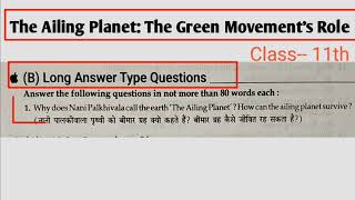 The Ailing Planet Long Question Answer Class 11th English with Hindi Explanation [upl. by Harrie]