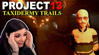 NACHTS im GRUSELMUSEUM 🦍  Project 13 Taxidermy Trails Playthrough [upl. by Burra]