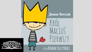 02 Król Maciuś Pierwszy Rozdział 2  Audiobook PL [upl. by Cavill152]