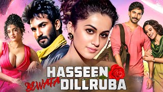 Haseena Bewafa Dilruba  New Released South Action Hindi Dubbed Movie  South Indian Movie  Taapsee [upl. by Brennan]