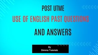 Post UTME Past Questions Different Universities Post UTME Past Questions Post UTME Use of English [upl. by Noloc]