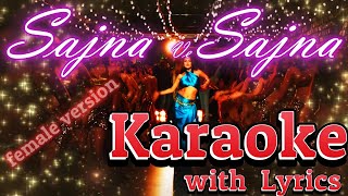 SAJNA VE SAJNA  Karaoke with Lyrics  Female karaoke version  Vicky Vidya Ka Woh Wala Video [upl. by Einapets]