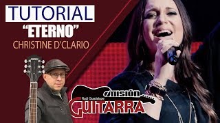 quotETERNOquot CHRISTINE DCLARIO TUTORIAL quotMISION GUITARRAquot CON RAUL GUADALUPE [upl. by Doughty]