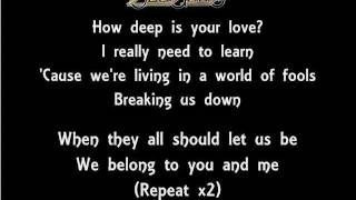 The Lyrics Of The Bee Gees How Deep Is Your Love [upl. by Anitneuq]