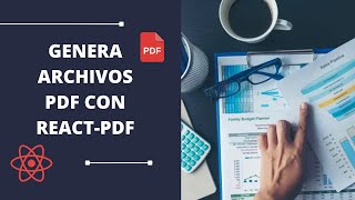 📄 Genera tus archivos de PDF con React PDF 🔥 frontend reactjs javascript [upl. by Aratas]