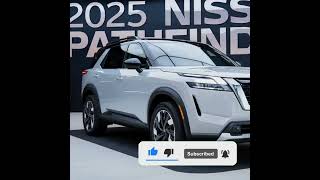 quot2025 Nissan Pathfinder The Ultimate Family SUV with Modern Upgradesquot [upl. by Hare908]