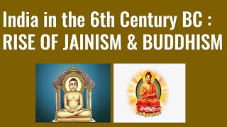 India in the 6th century BC  Rise of Jainism and Buddhism [upl. by Reis]