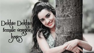 DEKHTE DEKHTE FEMALE VERSION – Batti Gul Meter Chalu  Shreya Karmakar [upl. by Ynahpets21]