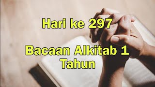 Hari ke 297  Panduan Baca Alkitab Setahun secara Kronologis  Alkitab Suara [upl. by Pilif512]