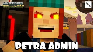 PETRA ADMIN Minecraft Story Mode Season 2 Episode 5 [upl. by Pennie213]