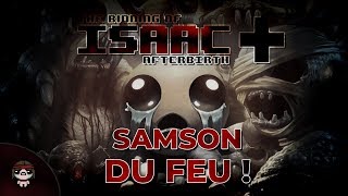 SAMSON DE FEU  The Binding of Isaac  Afterbirth [upl. by Parrish490]