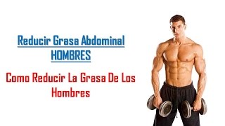 COMO QUEMAR GRASA DEL ABDOMEN RAPIDAMENTE EN CASA PARA HOMBRES [upl. by Hild]