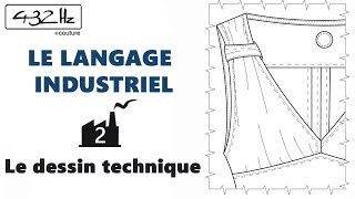 â—¢ LE LANGAGE INDUSTRIEL â—£ Cours2 Le Dessin technique [upl. by Farlee]