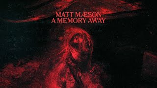 Matt Maeson  A Memory Away Official Lyric Video [upl. by Inig]