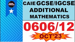 CAIE IGCSE ADDITIONAL MATH OCT 2023 4037  060612ON23 GUIDED SOLUTION ALL QUESTIONS  MS [upl. by Thekla]