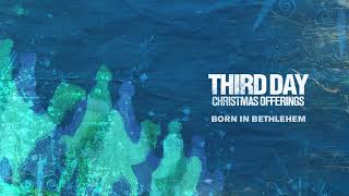 Third Day  Born In Bethlehem Official Audio [upl. by Mattox]