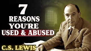 7 Reasons Chosen Ones Are Always Used and Abused by People  CS Lewis 2024 [upl. by Howlyn]