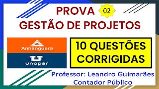 GESTÃƒO DE PROJETOS  10 QUESTÃ•ES CORRIGIDAS DA UNOPAR  ANHANGUERA  PROVA 2 [upl. by Lowery]