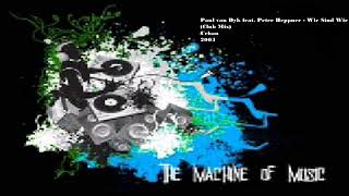 Paul van Dyk feat Peter Heppner  Wir Sind Wir Club Mix TheMachineOfMusic [upl. by Attenod]