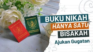 Buku nikah akta nikah hanya ada satu bisakah ajukan gugatan [upl. by Ahseina]