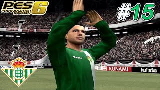 【PES 6】PROMOSI BUNG  MainPES REAL BETIS  Master League Bahasa Indonesia 15 [upl. by Aihsat957]