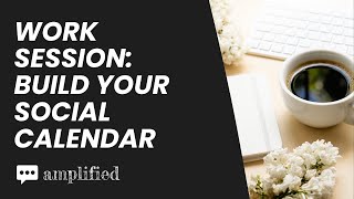 Work session Build your social media calendar [upl. by Aerdnek381]