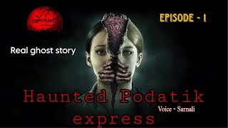 HAUNTED PODATIK EXPRESS TRAIN  REAL HORROR STORIES  StoryOfEvilEnglish Episode  1 [upl. by Garmaise606]