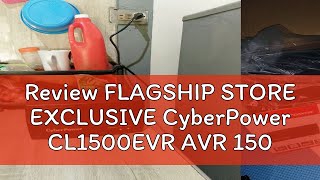 Review FLAGSHIP STORE EXCLUSIVE CyberPower CL1500EVR AVR 1500VA1500W or AVR 1000VA 1000W [upl. by Sivrat]