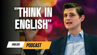 How to think in English English learning podcast conversation for beginners podcast [upl. by Rice]