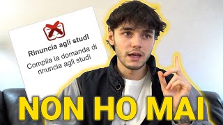 NON HO MAI pensato di fare la RINUNCIA agli studi [upl. by Auqeenwahs119]