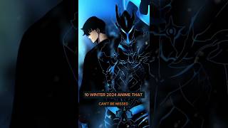 10 WINTER 2024 ANIME THAT CANT BE MISSED shorts anime animeedit trending [upl. by Randolph681]