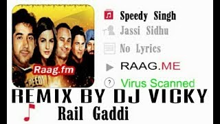 SADDI RAIL GADDI AAYI PUNJABI SONG REMIX BY DJ VICKY [upl. by Stoddard]